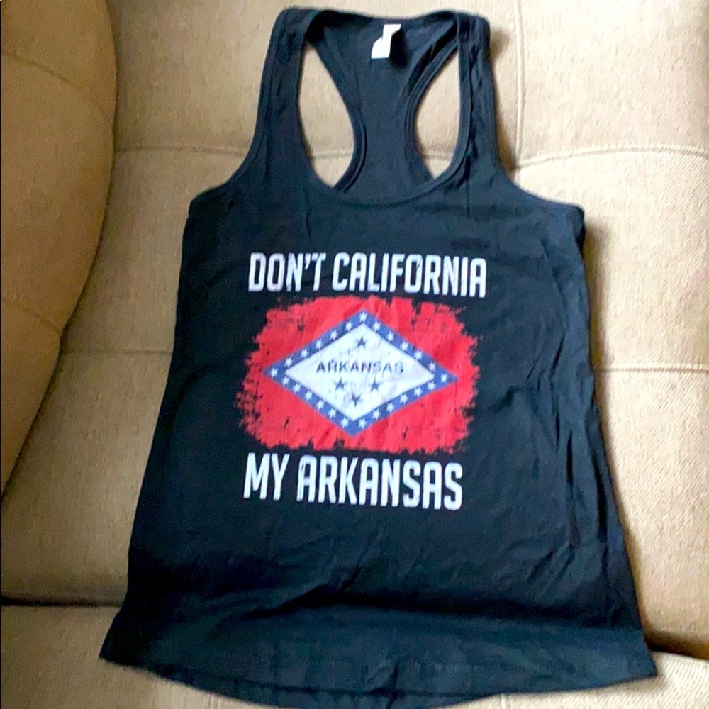 New “Don’t California My Arkansas” racer back tank